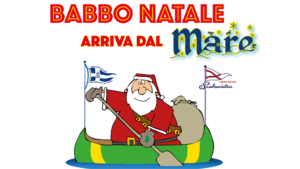 Babbo Natale viene dal Mare @ Darsena Turistica Lega Navale Italiana